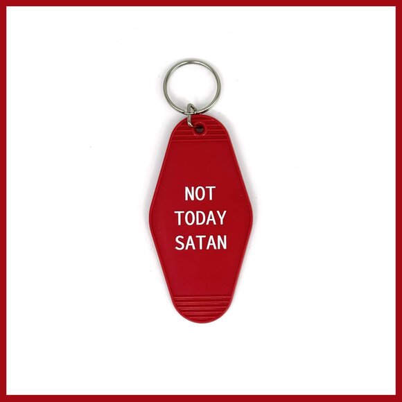 NEW "Not Today Satan" Hotel-Style Keychain - Picture 1 of 3
